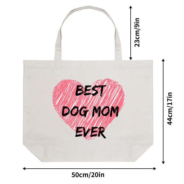 Best Dog Mom Ever!, 100% Cotton Tote Bag (Single-sided Print)