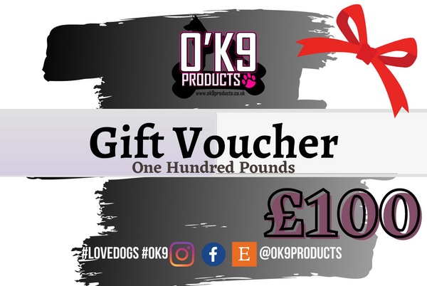 O'K9 Gift Vouchers - £100