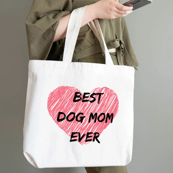 Best Dog Mom Ever!, 100% Cotton Tote Bag (Single-sided Print)